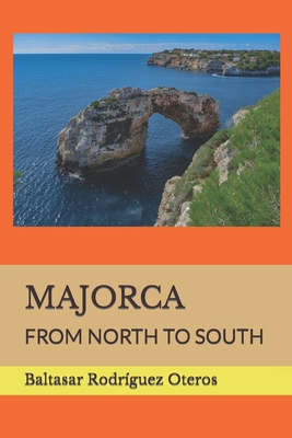 Majorca: From North to South B0C5BV2SP8 Book Cover