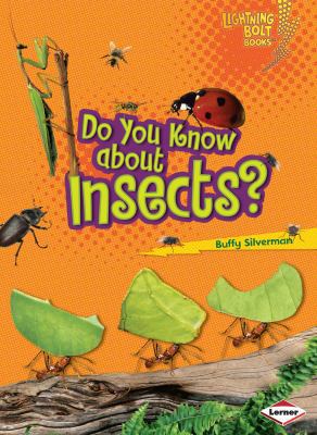 Do You Know about Insects? 1580138594 Book Cover