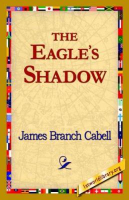 The Eagle's Shadow 1421821419 Book Cover