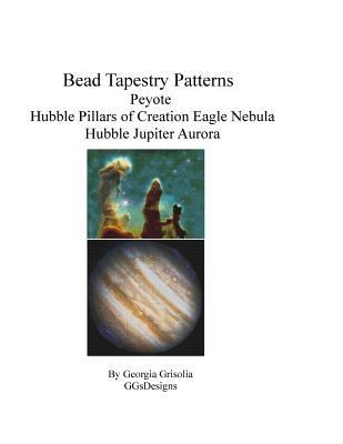 Bead Tapestry Patterns Peyote Hubble Image Pill... [Large Print] 1534679464 Book Cover