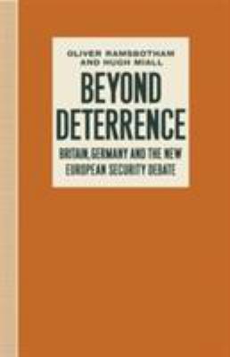 Beyond Deterrence: Britain, Germany and the New... 033356491X Book Cover