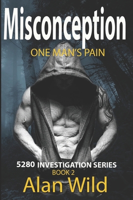 Misconception: One Man's Pain B08NWJPG3S Book Cover
