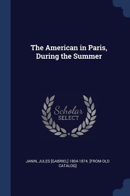 The American in Paris, During the Summer 1376927845 Book Cover