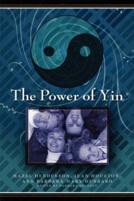 The Power of Yin: Celebrating Female Consciousness 1596058870 Book Cover