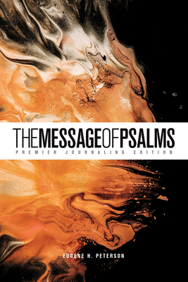 The Message of Psalms: Premier Journaling Editi... 1641583436 Book Cover