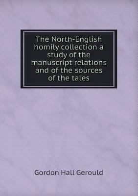 The North-English homily collection a study of ... 5518531796 Book Cover