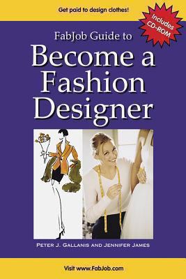 FabJob Guide to Become a Fashion Designer (With... 1894638751 Book Cover