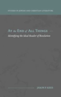 At the End of All Things: Identifying the Ideal... 1948048779 Book Cover