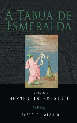 A Tábua de Esmeralda [Portuguese] 160942347X Book Cover