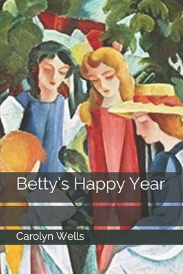 Betty's Happy Year 1707110549 Book Cover