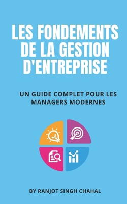 Les Fondements de la Gestion d'Entreprise: Un G... [French]            Book Cover