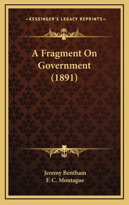 A Fragment On Government (1891) 1164303589 Book Cover