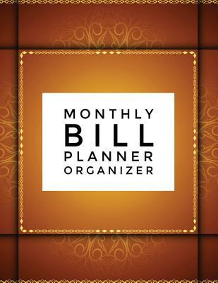 Monthly Bill Planner Organizer: Elegance Design Monthly Money Management Budget Workbook & Expenses Record Planner Journal Notebook. Large Print ... USA 1725195879 Book Cover