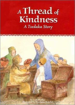 A Thread of Kindness: A Tzedakah Story 1929628013 Book Cover