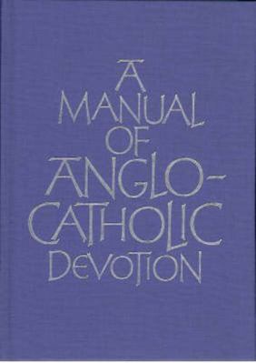 Manual of Anglo-Catholic Devotion [With Ribbon] 1853113549 Book Cover