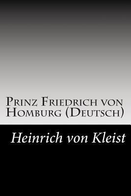 Prinz Friedrich von Homburg (Deutsch) [German] 1502494604 Book Cover