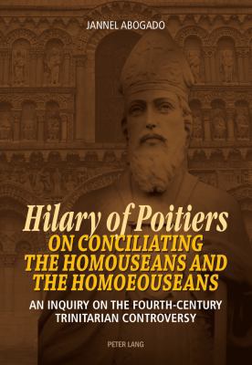 Hilary of Poitiers on Conciliating the Homousea... 3034316917 Book Cover