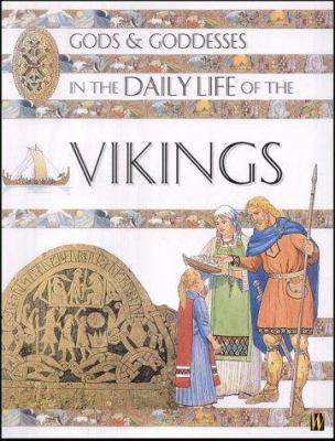 Gods & Goddesses in the Daily Life of the Vikings 0750235810 Book Cover