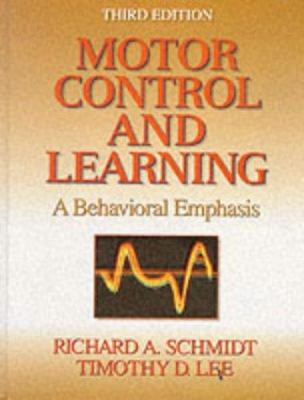 Motor Control and Learning : A Behavioral Emphasis 0880114843 Book Cover