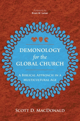 Demonology for the Global Church: A Biblical Ap... 1839732245 Book Cover