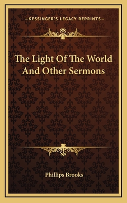 The Light of the World and Other Sermons 116340781X Book Cover