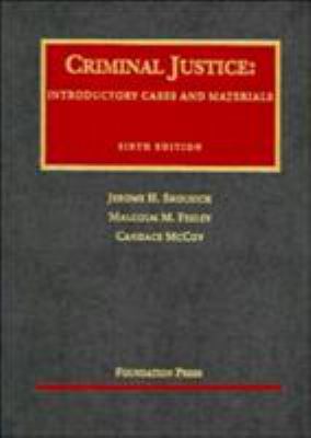 Criminal Justice: Introductory Cases and Materi... 1587785269 Book Cover