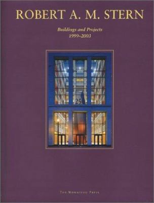 Robert A. M. Stern: Buildings and Projects 1999... 1580931219 Book Cover