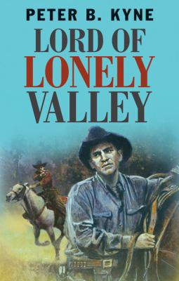 Lord of Lonely Valley [Large Print] 184262945X Book Cover