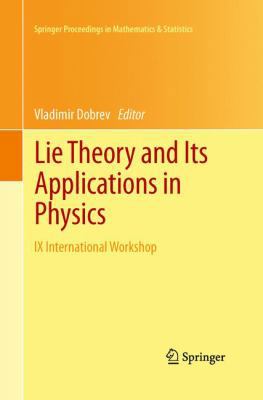 Lie Theory and Its Applications in Physics: IX ... 4431546952 Book Cover