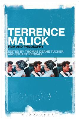 Terrence Malick: Film and Philosophy 1628928417 Book Cover