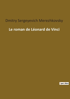 Le roman de Léonard de Vinci: La quête de la be... [French] 2385082144 Book Cover