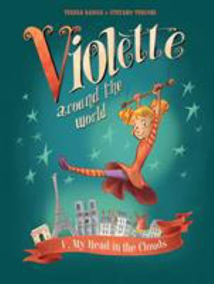 Violette Around the World, Vol. 1: My Head in t... 1684051886 Book Cover