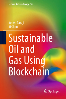 Sustainable Oil and Gas Using Blockchain 3031306961 Book Cover