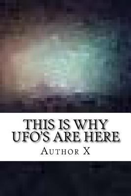 This is why UFO's are here: The Larry Dalton Story 1542969360 Book Cover