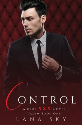Control: A Dark Billionaire Romance: (XXX Vadim... 1956608206 Book Cover