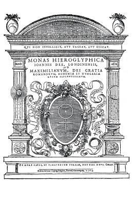 Monas Hieroglyphica by John Dee (Original Latin... [Latin] 1501049216 Book Cover