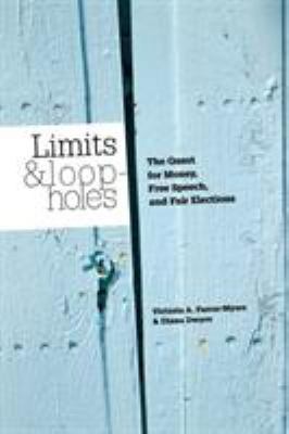 Limits and Loopholes: The Quest for Money, Free... 0872893294 Book Cover