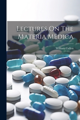 Lectures On The Materia Medica 1022312731 Book Cover