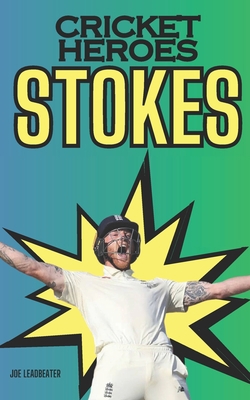 Cricket Heroes: Ben Stokes B0CJXBR36R Book Cover