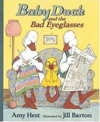Baby Duck and the Bad Eyeglasses 1564026809 Book Cover