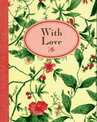 With Love [With Ribbon with 24k Gold-Plated Charm] 0880887354 Book Cover