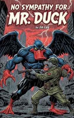 No Sympathy for Mr.Duck B0FWVNGQM4 Book Cover