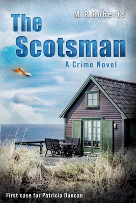 The Scotsman: A Patricia Duncan crime novel            Book Cover