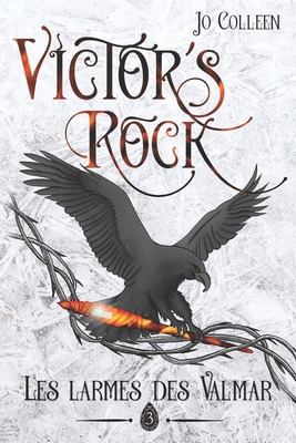 VICTOR'S ROCK 3. Les larmes des Valmar [French] 295777836X Book Cover