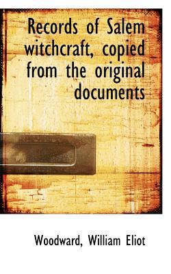 Records of Salem Witchcraft, Copied from the Or... 1113169869 Book Cover