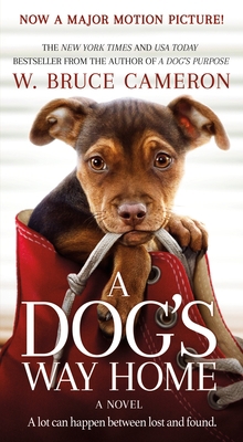 A Dog's Way Home Movie Tie-In 1250301904 Book Cover