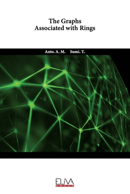 The Graphs Associated with Rings 9994988557 Book Cover