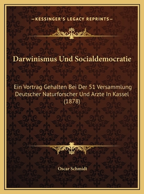 Darwinismus Und Socialdemocratie: Ein Vortrag G... [German] 1169630170 Book Cover
