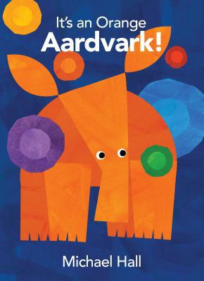 It's an Orange Aardvark! 1910277045 Book Cover