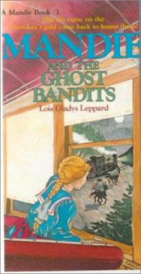 Mandie and the Ghost Bandits 0785744908 Book Cover